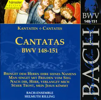 Bach, J.S.: Cantatas, Bwv 148-151 by Helen Watts, Kurt Equiluz, Stuttgart Gachinger Kantorei, Helmuth Rilling, Stuttgart Bach Collegium, Arleen Auger, Philippe Huttenlocher, Mechthild Georg, Aldo Baldin, Magdalene Schreiber, Hanns-Friedrich Kunz, Margret Jetter, Peter Maus, Adalbert Kraus, Hildegard Laurich, Nobuko Gamo-Yamamoto & Frankfurt Kantorei album reviews, ratings, credits