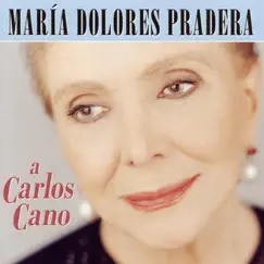 A Carlos Cano by María Dolores Pradera album reviews, ratings, credits