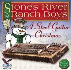 A Steel Guitar Christmas by Stones River Ranch Boys album reviews, ratings, credits