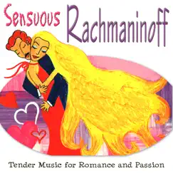 Sensuous Rachmaninoff by Dubravka Tomšič, Bulgarian Concert Orchestra, Rundfunk Sinfonie-Orchestra, Barry Faldner & Anton Nanut album reviews, ratings, credits