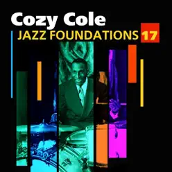 Jazz Foundations Vol. 17 - Cozy Cole Jazz Foundations Vol. 17 - Cozy Cole