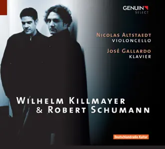 Killmayer & Schumann by José Gallardo & Nicolas Altstaedt album reviews, ratings, credits