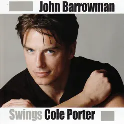 John Barrowman Swings Cole Porter - John Barrowman