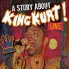 A Story About King Kurt