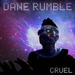 Dane Rumble - Cruel (Rap Version)