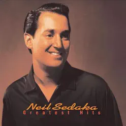 Neil Sedaka: Greatest Hits - Neil Sedaka