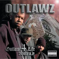 Outlaw 4 Life - 2005 A.P. - Outlawz