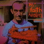 Th' Faith Healers - Oh Baby