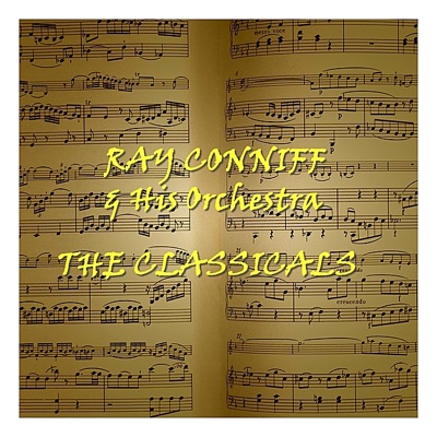 The Classicals - Ray Conniff