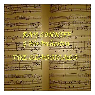 The Classicals - Ray Conniff
