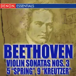 Beethoven: Violin Sonatas Nos. 3, 5 & 9 by Emmy Verhey & Carlos Moerdijk album reviews, ratings, credits