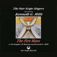 The Fire Mass by The Star-Scape Singers & Kenneth G. Mills album reviews, ratings, credits