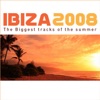 Ibiza 2008 - The Biggest Tracks of the Summer