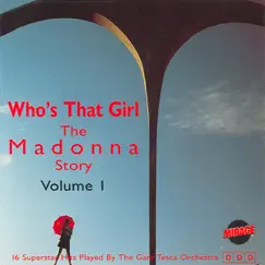 Who's That Girl: The Madonna Story, Vol. 1 by The Gary Tesca Orchestra album reviews, ratings, credits