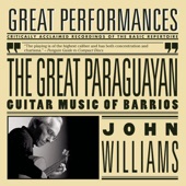 Great Performances - The Great Paraguayan: Solo Guitar Works by Barrios artwork