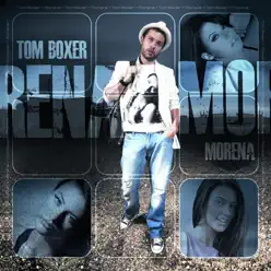Morena - EP - Tom Boxer Morena - EP - Tom Boxer