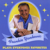 Frankie Yankovic - You Can't Be True, Dear