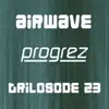 Stream & download Progrez (Trilosode 23) - Single