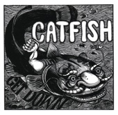 Catfish - Reprise: Catfish / Get High, Get Naked, Get Down