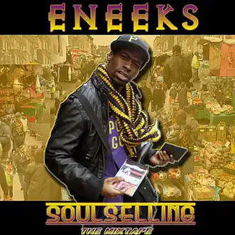 Soulselling Mixtape by Eneeks album reviews, ratings, credits