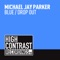 Drop Out - Michael Jay Parker lyrics