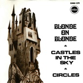 Blonde On Blonde - Castles In The Sky