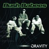 Bush Babees - The Love Song (feat. Mos Def)