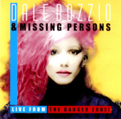 Live from the Danger Zone! - Dale Bozzio & ミッシング・パーソンズ