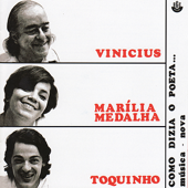 Tomara - Vinícius, Marilia Medalha & Toquinho