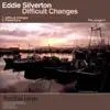 Stream & download Difficult Changes - Single