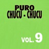 Puro Chucu-Chucu, Vol. 9