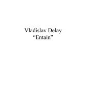 Vladislav Delay - Kohde
