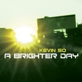 KEVIN SO - A Brighter Day