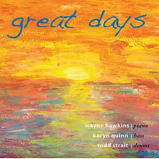 lataa albumi Wayne Hawkins, Karyn Quinn, Todd Strait - Great Days