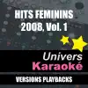 Hits Féminins 2008, Vol. 1 (Versions karaoké) album lyrics, reviews, download