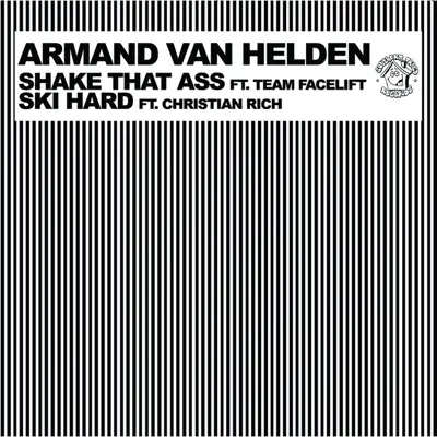 Shake That Ass Ski Hard - Armand Van Helden Shake That Ass Ski Hard - Armand Van Helden