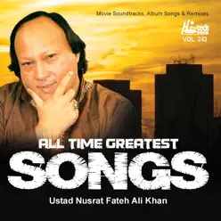 All Time Greatest Songs Of Ustad Nusrat Fateh Ali Khan Vol. 243 - Nusrat Fateh Ali Khan All Time Greatest Songs Of Ustad Nusrat Fateh Ali Khan Vol. 243 - Nusrat Fateh Ali Khan
