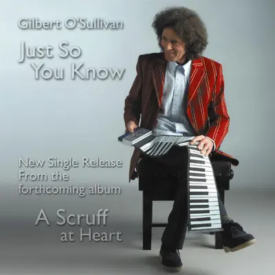 Just So You Know - Single - Gilbert O'sullivan