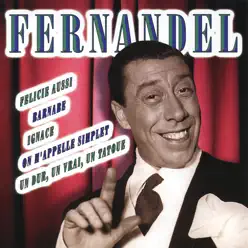 The Most Beautiful Songs Of Fernandel - Fernandel