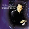 My Romance - An Evening With Jim Brickman album lyrics, reviews, download