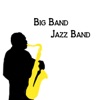 Big Band … Jazz Band …