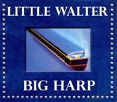 Little Walter - Blues With a Feeling