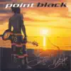 Point black album lyrics, reviews, download