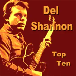 Del Shannon Top Ten - Del Shannon