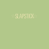 Slapstick - My Way