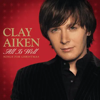 All Is Well: Songs for Christmas - EP - Clay Aiken