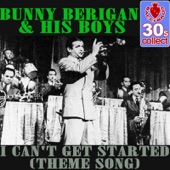Bunny Berigan and His Boys - I Can't Get Started (Theme Song)