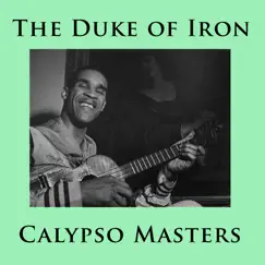 Calypso Masters by The Duke of Iron album reviews, ratings, credits