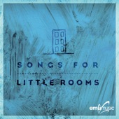 Songs for Little Rooms artwork