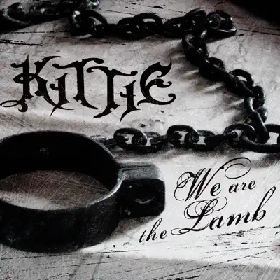 We Are the Lamb - Single - Kittie